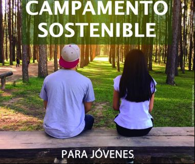Campamento sostenible para jóvenes de Manos Unidas. Del 19 al 22 de julio de 2018