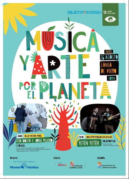 Música y Arte por el Planeta es una actividad de sensibilización y de reflexión sobre la importancia del cuidado de nuestro planeta, y cómo los modelos de vida afectan a todos, pero en especial a las familias que viven en los países en vías de desarrollo. Tendrá lugar en Langa de Duero este próximo jueves, día 26, en horario de mañana y de tarde. Está abierta al público en general. Con esta actividad Manos Unidas pretende acercar los Objetivos de Desarrollo Sostenible, en concreto sobre el objetivo número 1