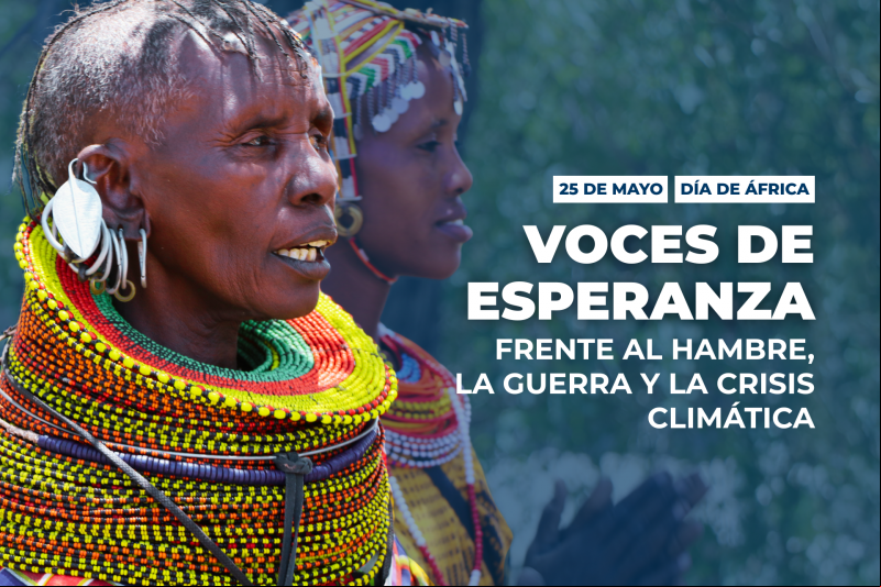 Día de África: Voces de esperanza frente al hambre, la guerra y la crisis climática 