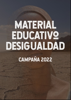Materiales Campaña 2022 - Material educativo sobre desigualdad