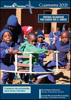 Cuaresma 2021- Cuaderno de actividades para niños y familias. Manos Unidas