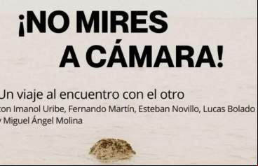 Mesa de diálogo “¡No mires a cámara! Un viaje al encuentro con el otro”
