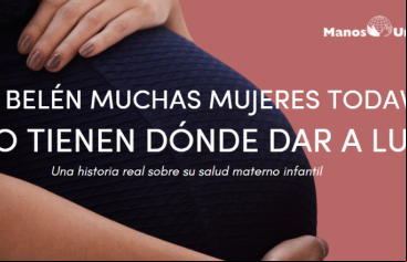En Belén, muchas mujeres todavía no tienen dónde dar a luz. Reto solidario de Manos Unidas para esta Navidad.