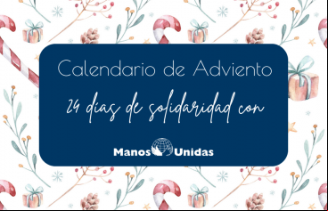 Calendario de Adviento 2023. Manos Unidas
