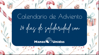 Calendario de Adviento 2023. Manos Unidas