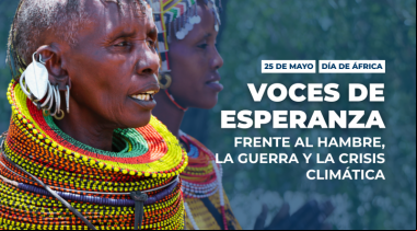 Día de África: Voces de esperanza frente al hambre, la guerra y la crisis climática 