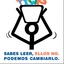 Sabes leer, ellos no. Podemos cambiarlo