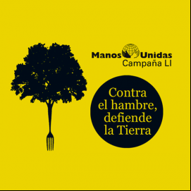 Contra el hambre, defiende la tierra
