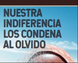 Exposición "Nuestra indiferencia los condena al olvido" (2022)
