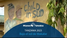 2023 - Tanzania - Bajo el sol de Makabe - Pueblo de Dios (TVE)